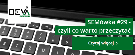 SEMówka #29 – czyli co warto przeczytać w tym tygodniu