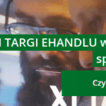 XI TARGI EHANDLU w Warszawie – spotkajmy się!
