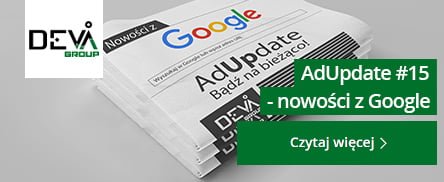 AdUpdate #15 – nowości z Google