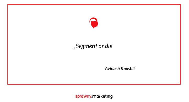 Segment or die - Sprawny marketing szkolenia - prezentacja