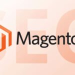 Pozycjonowanie sklepu Magento: optymalizacja SEO i wskazówki e-commerce