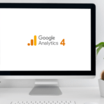Google Analytics 4 – jak przejść na GA4 i nie oszaleć?