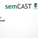 semCAST#30: SEO w e-commerce. Jak zarządzać dużymi serwisami i skutecznie zwiększać sprzedaż?