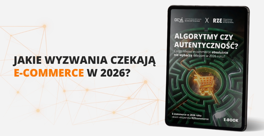 E-commerce w 2026 roku okiem ekspertów RZEcommerce [E-BOOK]
