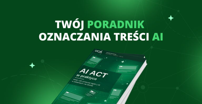 AI ACT w praktyce: jak i kiedy oznaczać treści z AI w marketingu?
